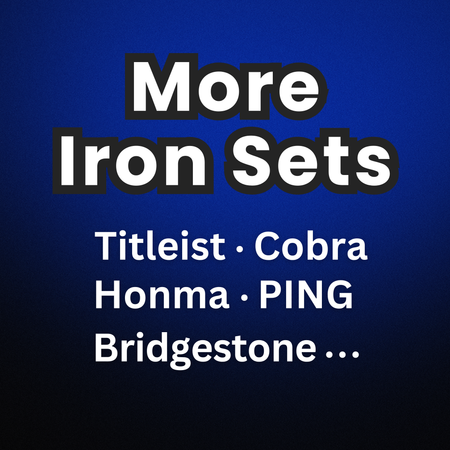 16  More Iron sets - Titleist, PING, HONMA, Miura, COBRA, etc.