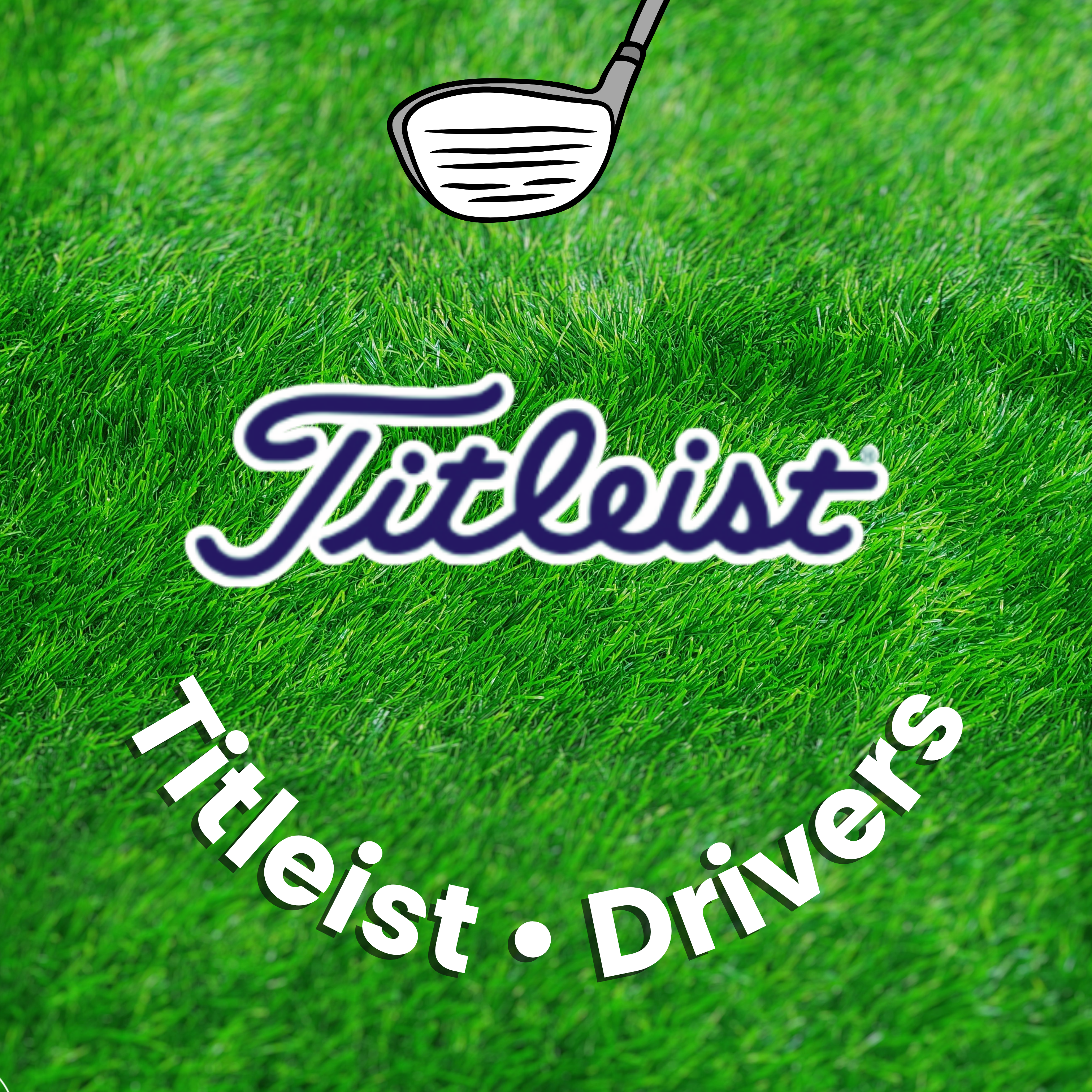 2-2  Titleist Drivers