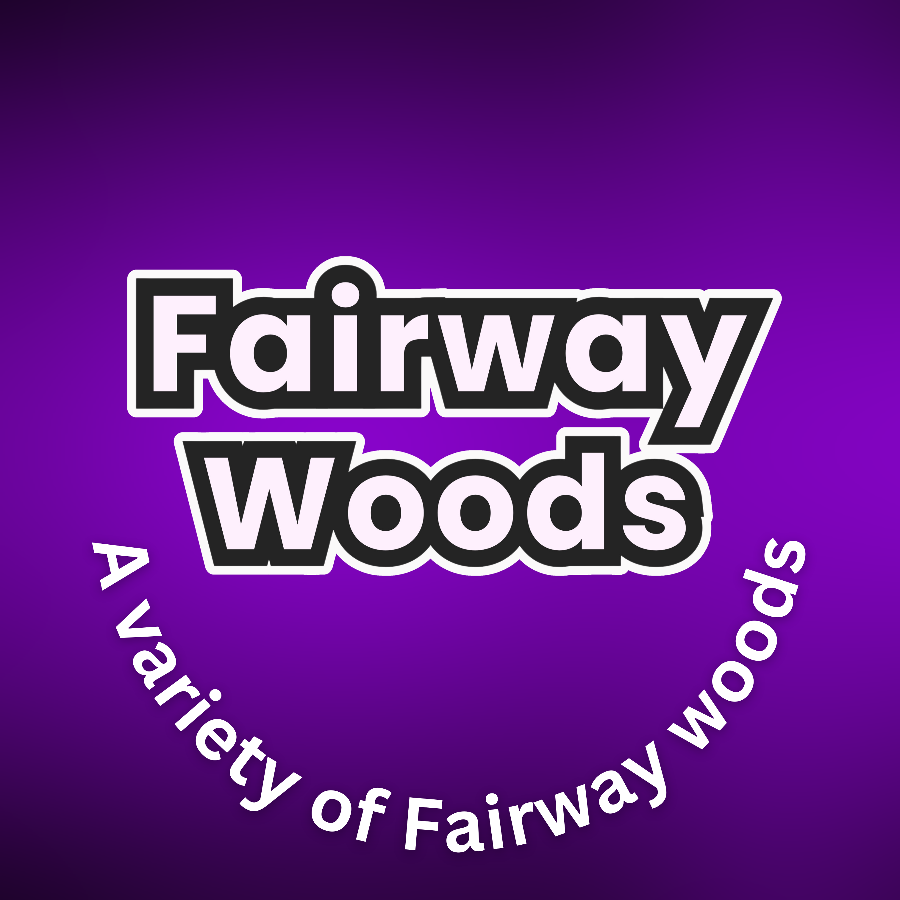 2-7 Fairway Woods ($40~)